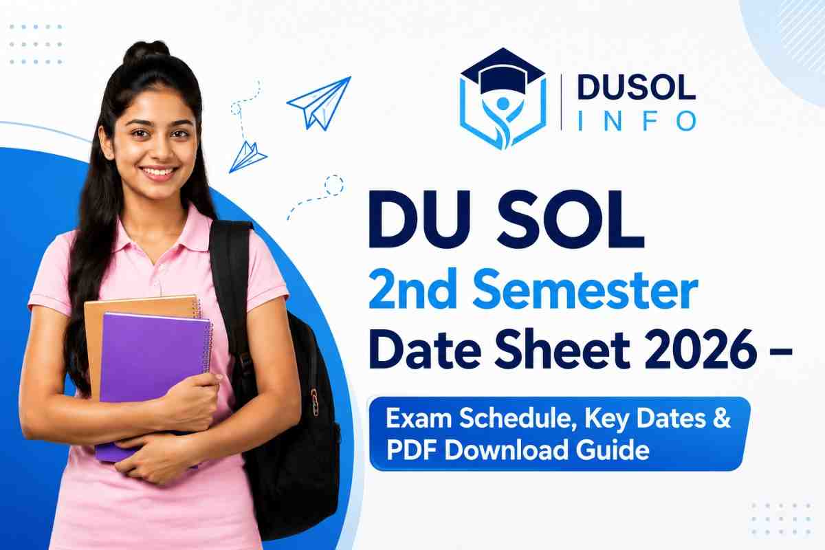 du-sol-2nd-semester-date-sheet-2026-exam-schedule-key-dates-and-pdf-download-guide