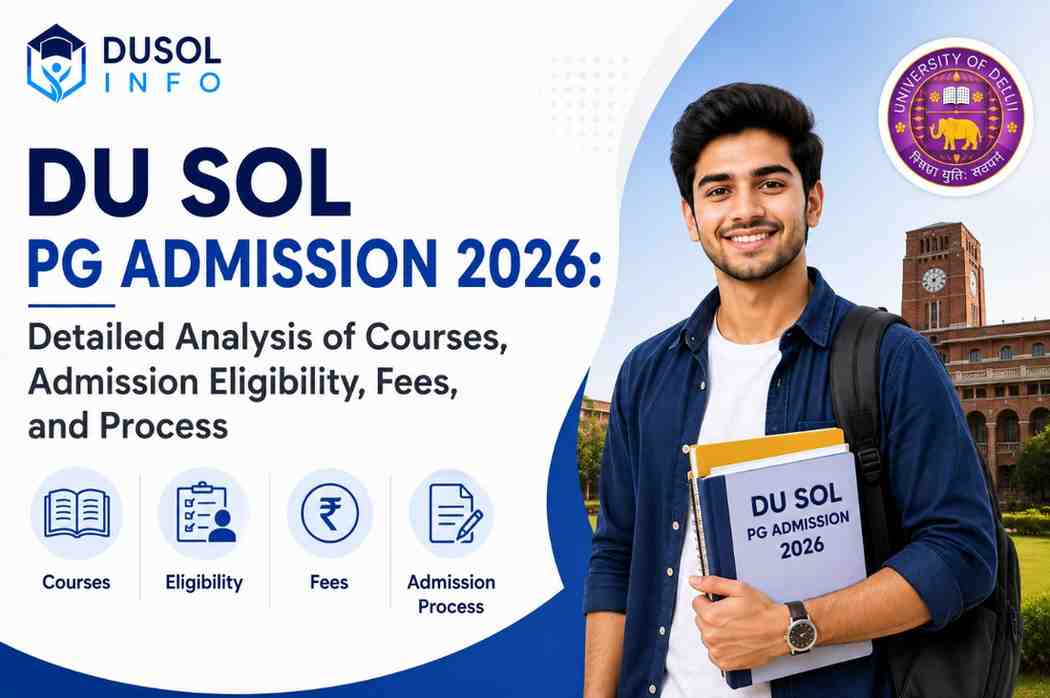 du-sol-pg-admission-2026-detailed-analysis-of-courses-admission-eligibility-fees-and-process